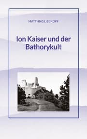 Cover von Ion Kaiser und der Bathorykult