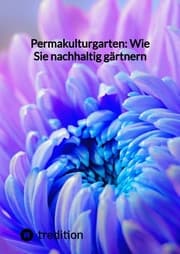 Cover von Permakulturgarten: Wie Sie nachhaltig gärtnern