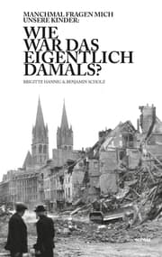 Cover von Wie war das eigentlich damals?