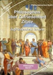 Cover von Philosophen über Zufriedenheit - Zitate