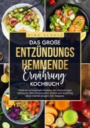 Cover von Das große Entzündungshemmende Ernährung Kochbuch