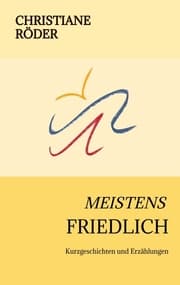 Cover von MEISTENS FRIEDLICH