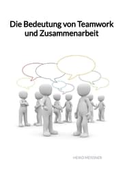 Cover von Die Bedeutung von Teamwork und Zusammenarbeit