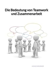 Cover von Die Bedeutung von Teamwork und Zusammenarbeit