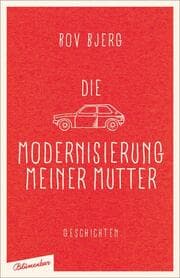 Cover von Die Modernisierung meiner Mutter
