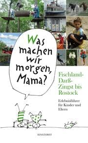 Cover von Was machen wir morgen, Mama? Fischland-Darß-Zingst bis Rostock