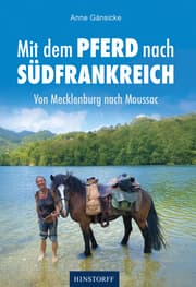 Cover von Meine Reise mit dem Pferd nach Südfrankreich - Von Mecklenburg nach Moussac