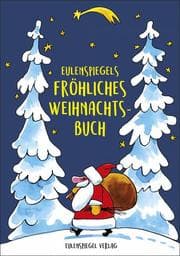 Cover von Eulenspiegels fröhliches Weihnachtsbuch