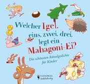 Cover von Welcher Igel, eins, zwei, drei, legt ein Mahagoni-Ei?