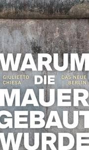 Cover von Warum die Mauer gebaut wurde