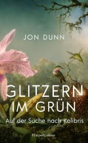 Cover von Glitzern im Grün - Auf der Suche nach Kolibris