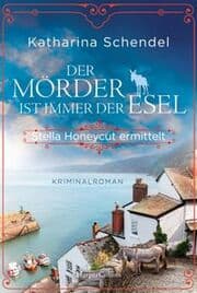 Cover von Der Mörder ist immer der Esel. Stella Honeycut ermittelt