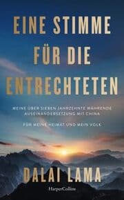 Cover von Eine Stimme für die Entrechteten. Meine über sieben Jahrzehnte währende Auseinandersetzung mit China - Für meine Heimat und mein Volk