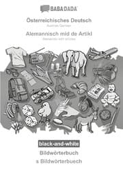 Cover von BABADADA black-and-white, Österreichisches Deutsch - Alemannisch mid de Artikl, Bildwörterbuch - s Bildwörterbuech