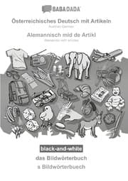Cover von BABADADA black-and-white, Österreichisches Deutsch mit Artikeln - Alemannisch mid de Artikl, das Bildwörterbuch - s Bildwörterbuech