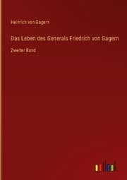 Cover von Das Leben des Generals Friedrich von Gagern