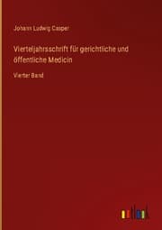 Cover von Vierteljahrsschrift für gerichtliche und öffentliche Medicin