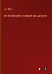 Cover von Die Thebanischen Tragödien des Sophokles