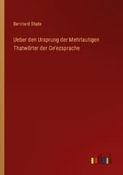 Cover von Ueber den Ursprung der Mehrlautigen Thatwörter der Ge'ezsprache