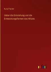 Cover von Ueber die Entstehung und die Entwicklungsformen des Witzes