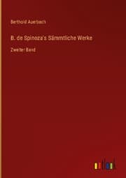 Cover von B. de Spinoza's Sämmtliche Werke
