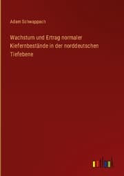 Cover von Wachstum und Ertrag normaler Kiefernbestände in der norddeutschen Tiefebene