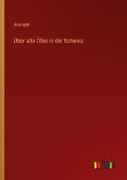Cover von Über alte Öfen in der Schweiz