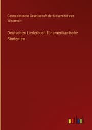 Cover von Deutsches Liederbuch für amerikanische Studenten