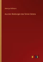 Cover von Aus den Waldungen des fernen Ostens