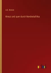 Cover von Kreuz und quer durch Nordostafrika