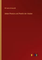 Cover von Ueber Poesie und Poetik der Araber