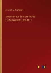 Cover von Memoiren aus dem spanischen Freiheitskampfe 1808-1811