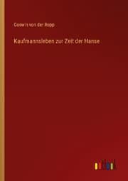 Cover von Kaufmannsleben zur Zeit der Hanse