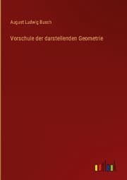 Cover von Vorschule der darstellenden Geometrie