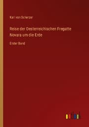 Cover von Reise der Oesterreichischen Fregatte Novara um die Erde