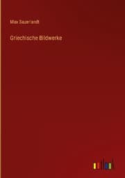Cover von Griechische Bildwerke