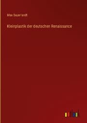 Cover von Kleinplastik der deutschen Renaissance