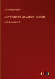 Cover von Ein Vermächtnis von Anselm Feuerbach