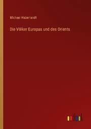 Cover von Die Völker Europas und des Orients