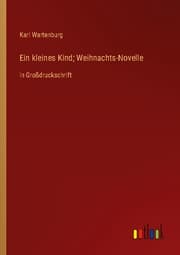 Cover von Ein kleines Kind; Weihnachts-Novelle