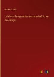 Cover von Lehrbuch der gesamten wissenschaftlichen Genealogie