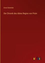 Cover von Die Chronik des Abtes Regino von Prüm