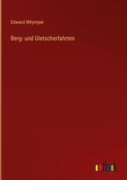 Cover von Berg- und Gletscherfahrten