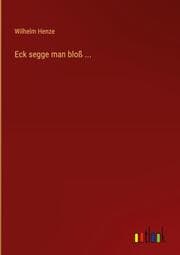 Cover von Eck segge man bloß ...