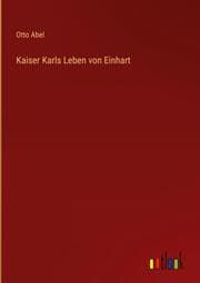 Cover von Kaiser Karls Leben von Einhart