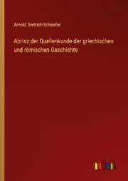 Cover von Abrisz der Quellenkunde der griechischen und römischen Geschichte