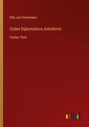 Cover von Codex Diplomaticvs Anhaltinvs