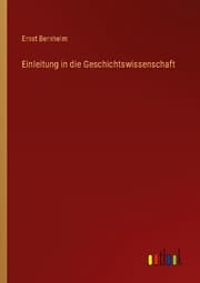 Cover von Einleitung in die Geschichtswissenschaft