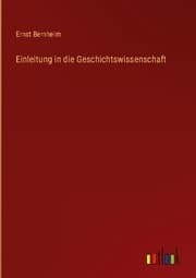 Cover von Einleitung in die Geschichtswissenschaft