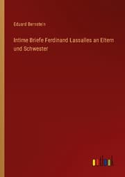Cover von Intime Briefe Ferdinand Lassalles an Eltern und Schwester